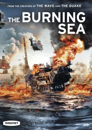 The Burning Sea (2021) มหาวิบัติหายนะทะเลเพลิง