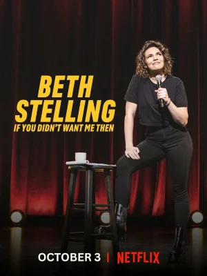 BETH STELLING IF YOU DIDN’T WANT ME THEN (2023)