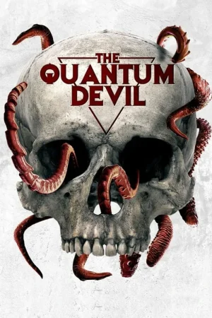 The Quantum Devil (2023) เดอะควอนตัมเดวิล