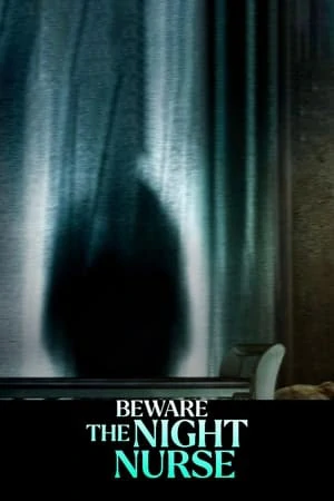 Beware the Night Nurse (2023)