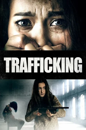 Trafficking (2023) ทราฟฟิกกิ้ง