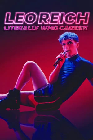 Leo Reich Literally Who Cares (2023)