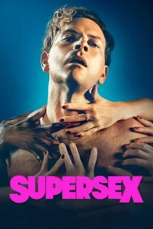 Supersex (2024) ซูเปอร์เซ็กส์