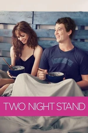 Two Night Stand (2014) รักเธอข้ามคืน ตลอดไป