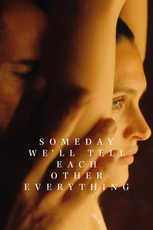 Someday Well Tell Each Other Everything (2023)