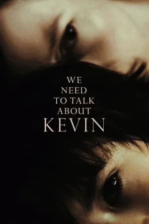 We Need to Talk About Kevin (2011) คำสารภาพโหดของเควิน