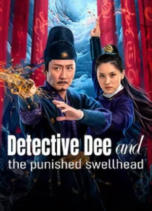 Detective Dee and The Punished Swellhea (2024) ตี๋เหรินเจี๋ย มังกรผู้หยิ่งผยอง