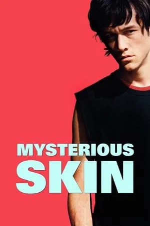 Mysterious Skin (2004) บดหัวใจ กลบความทรงจำ