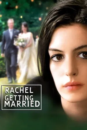 Rachel Getting Married (2008) วันวิวาห์สมานดวงใจ