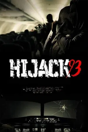 Hijack 93 (2024) ไฮแจ็ค 93