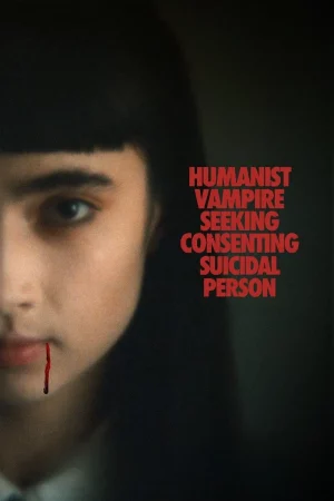 Humanist Vampire Seeking Consenting Suicidal Person (2024) แวมไพร์ใจอารี อยากจะขอกัดคอเธอดีๆ ได้มั้ยจ๊ะ