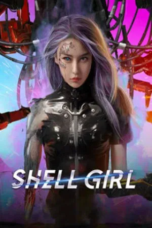 Shell Girl (2024) สตรีแกร่งร่างเหล็ก