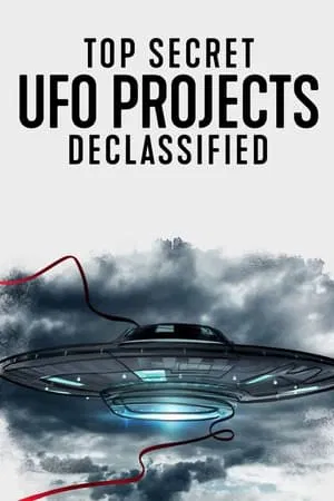 Top Secret UFO Projects Declassified (2021) เปิดแฟ้มลับโครงการ